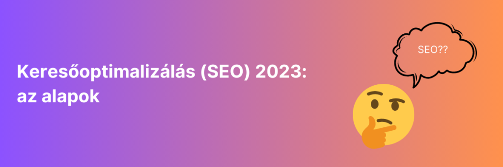 A keresőoptimalizálás (SEO) alapjai